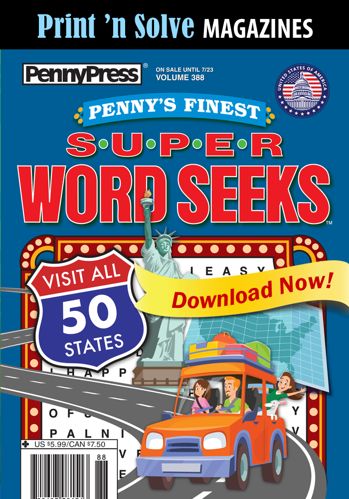 Print ‘n Solve Magazines: Penny’s Finest Super Word Seeks “TOUR THE 50 STATES” (Summer 2024 Edition)