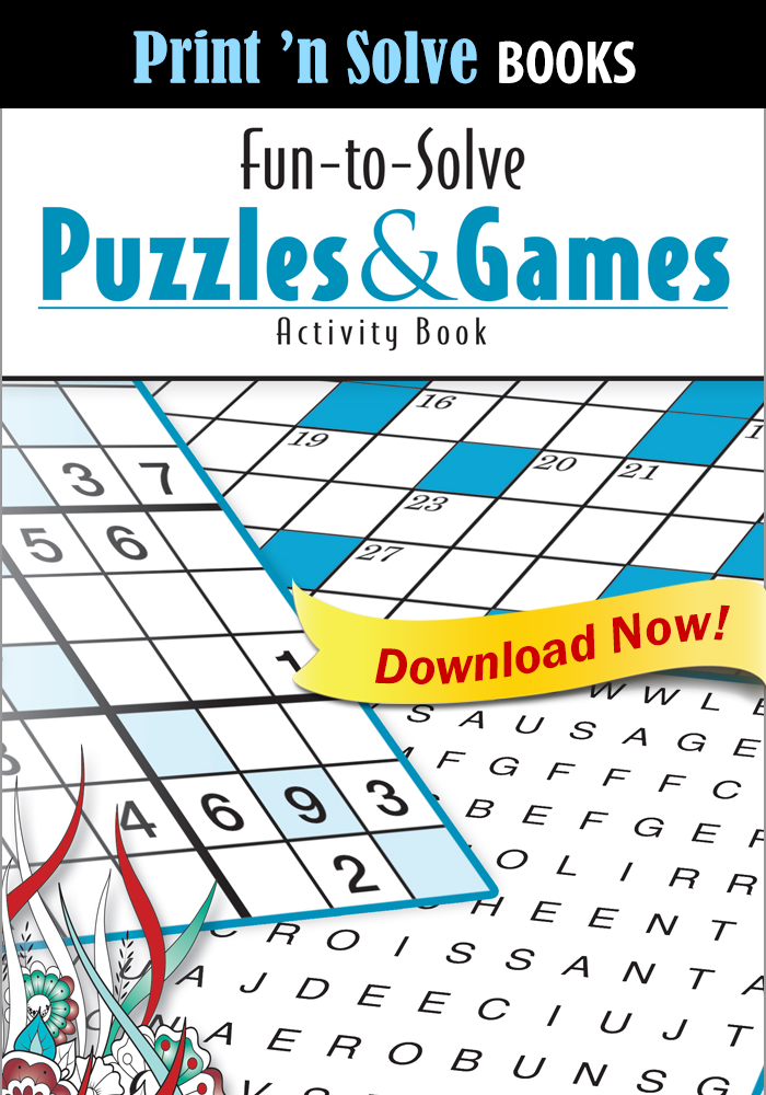 Print ‘n Solve Books:  Fun-to-Solve Puzzles & Games Activity Book